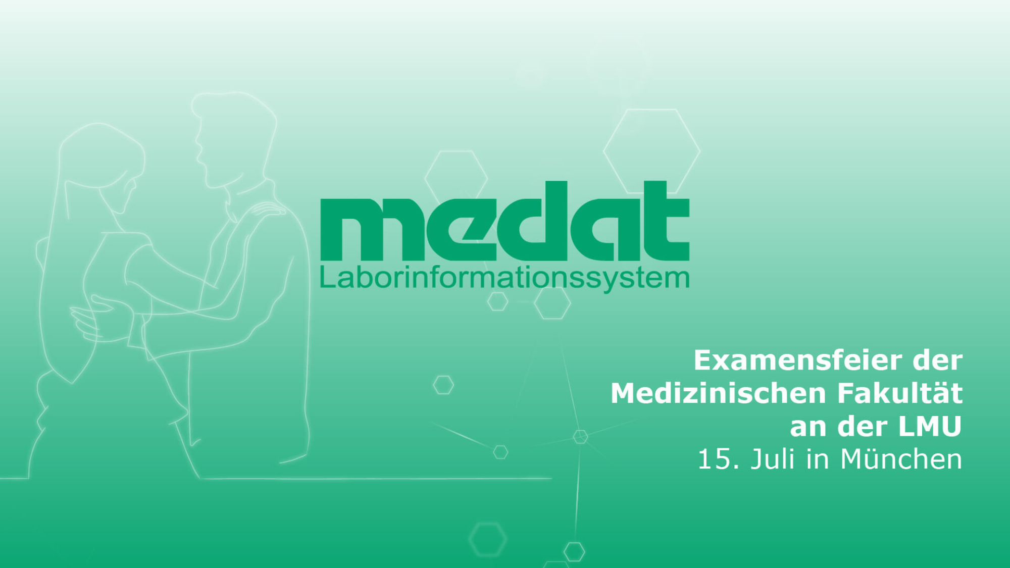 Informationsbanner mit Medat Logo und Grafik zur Examensfeier, welche am 15. Juli 2023 von der medizinischen Fakultät an der LMU in München veranstaltet wird.